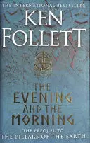 THE EVENING AND THE MORNING THE EVENING AND THE MORNING