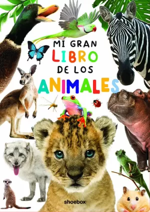 MI GRAN LIBRO DE LOS ANIMALES MI GRAN LIBRO DE LOS ANIMALES