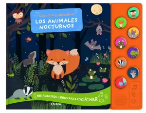 ESCUCHA Y DESCUBRE. LOS ANIMALES NOCTURNOS ESCUCHA Y DESCUBRE. LOS ANIMALES NOCTURNOS