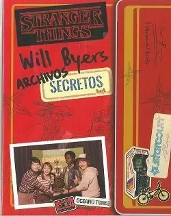 WILL BYERS. ARCHIVOS SECRETOS WILL BYERS. ARCHIVOS SECRETOS