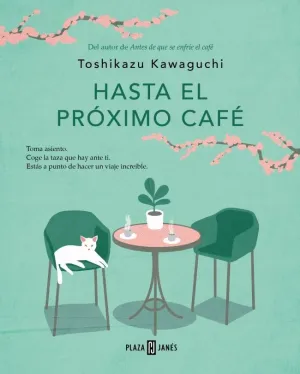 HASTA EL PRÓXIMO CAFÉ HASTA EL PRÓXIMO CAFÉ