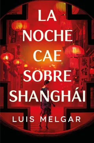 NOCHE CAE SOBRE SHANGHAI LA