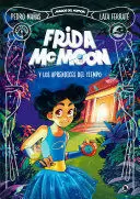 FRIDA MCMOON Y LOS APRENDICES DEL TIEMPO (MAGOS DEL HUMOR FRIDA MCMOON 1) FRIDA MCMOON Y LOS APRENDICES DEL TIEMPO (MAGOS DEL HUMOR FRIDA MCMOON 1)