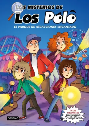 LOS MISTERIOS DE LOS POLO 1. EL PARQUE DE ATRACCIO LOS MISTERIOS DE LOS POLO 1. EL PARQUE DE ATRACCIO