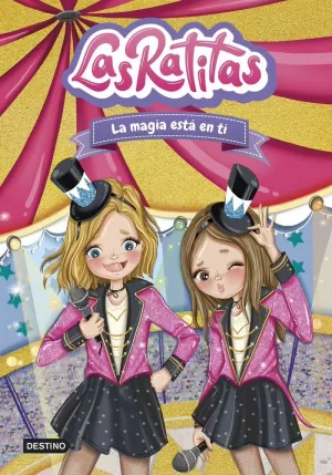 LAS RATITAS 10. LA MAGIA ESTÁ EN TI LAS RATITAS 10. LA MAGIA ESTÁ EN TI