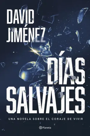 DÍAS SALVAJES DÍAS SALVAJES