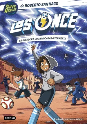 ONCE 9, LOS. LA JUGADORA QUE INVOCABA LA TORMENTA ONCE 9, LOS. LA JUGADORA QUE INVOCABA LA TORMENTA