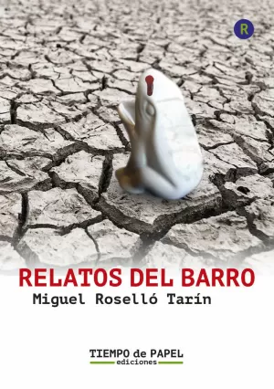 RELATOS DEL BARRO RELATOS DEL BARRO