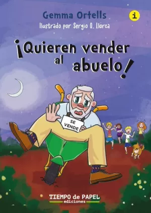 ¡QUIEREN VENDER AL ABUELO! ¡QUIEREN VENDER AL ABUELO!