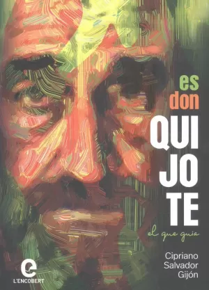 ES DON QUIJOTE EL QUE GUÍA ES DON QUIJOTE EL QUE GUÍA