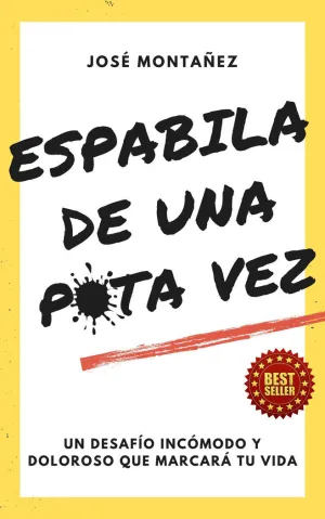 ESPABILA DE UNA PUTA VEZ ESPABILA DE UNA PUTA VEZ