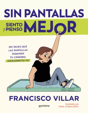 SIN PANTALLAS SIENTO Y PIENSO MEJOR SIN PANTALLAS SIENTO Y PIENSO MEJOR
