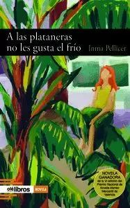 A LAS PLATANERAS NO LES GUSTA EL FRÍO A LAS PLATANERAS NO LES GUSTA EL FRÍO