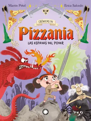 ESPADAS DEL PODER, LAS (CRONICAS DE PIZZANIA #2) ESPADAS DEL PODER, LAS (CRONICAS DE PIZZANIA #2)