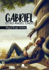 GABRIEL, OTRO ÁNGEL CAÍDO. GABRIEL, OTRO ÁNGEL CAÍDO.