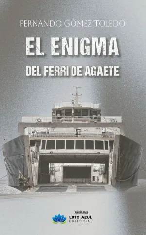 EL ENIGMA DEL FERRI DE AGAETE