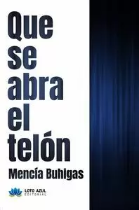 QUE SE ABRA EL TELÓN QUE SE ABRA EL TELÓN