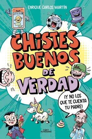 CHISTES BUENOS DE VERDAD CHISTES BUENOS DE VERDAD