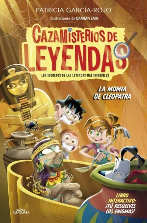 CAZAMISTERIOS DE LEYENDAS- 2: LA MOMIA DE CLEOPATR