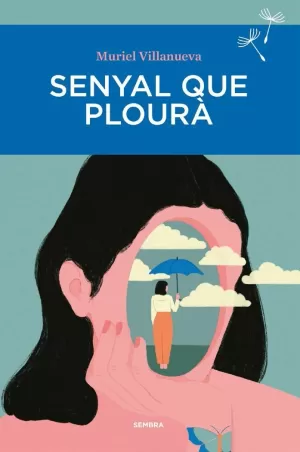 SENYAL QUE PLOURÀ SENYAL QUE PLOURÀ