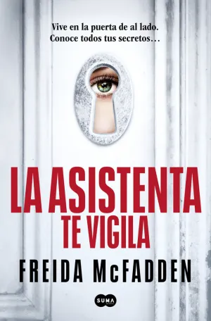 LA ASISTENTA TE VIGILA (LA ASISTENTA 3) LA ASISTENTA TE VIGILA (LA ASISTENTA 3)
