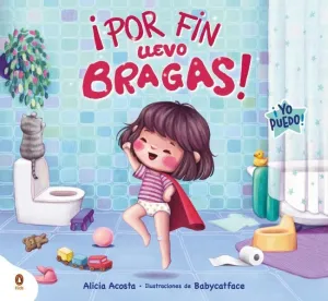 ¡POR FIN LLEVO BRAGAS! ¡POR FIN LLEVO BRAGAS!