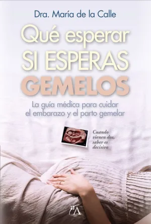 QUÈ ESPERAR SI ESPERAS GEMELOS