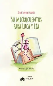 50 MICROCUENTOS PARA LUCA Y LÍA