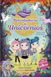 RESCATADORAS DE UNICORNIOS- 8: VIAJE AL PAÍS DE LO
