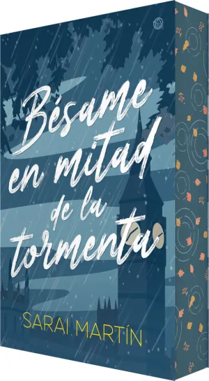 BESAME EN MITAD DE LA TORMENTA (CANTOS PINTADOS)