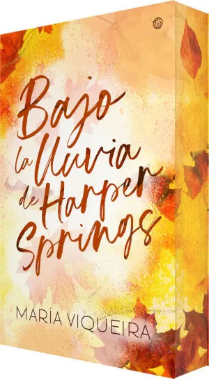 BAJO LA LLUVIA DE HARPER SPRINGS BAJO LA LLUVIA DE HARPER SPRINGS