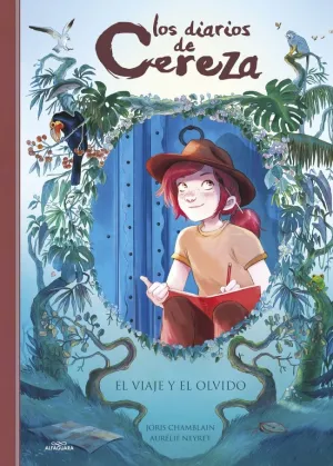 EL VIAJE Y EL OLVIDO (LOS DIARIOS DE CEREZA 6)