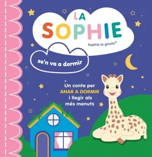 LA SOPHIE SE'N VA A DORMIR (CAT) SOPHIE LA GIRAFA