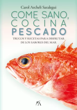 COME SANO, COCINA PESCADO COME SANO, COCINA PESCADO