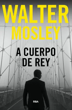 A CUERPO DE REY A CUERPO DE REY