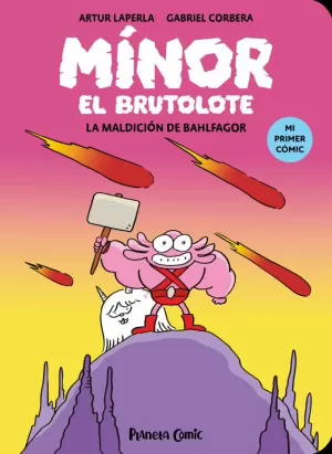 MÍNOR EL BRUTOLOTE Nº 01. LA MALDICIÓN DE BAHLFAGOR MÍNOR EL BRUTOLOTE Nº 01. LA MALDICIÓN DE BAHLFAGOR