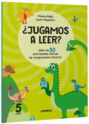 ¿JUGAMOS A LEER? ¡MÁS DE 50 ACTIVIDADES LÚDICAS DE COMPRENSIÓN LECTORA! 5 AÑOS ¿JUGAMOS A LEER? ¡MÁS DE 50 ACTIVIDADES LÚDICAS DE COMPRENSIÓN LECTORA! 5 AÑOS