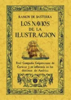 NAVIOS DE LA ILUSTRACION UNA EMPRESA DEL SIGLO XVI NAVIOS DE LA ILUSTRACION UNA EMPRESA DEL SIGLO XVI