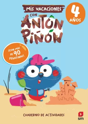 MIS VACACIONES CON ANTÓN PIÑÓN 4 AÑOS MIS VACACIONES CON ANTÓN PIÑÓN 4 AÑOS