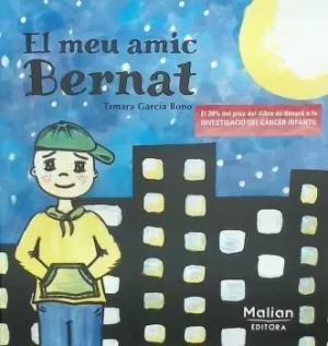 EL MEU AMIC BERNAT EL MEU AMIC BERNAT
