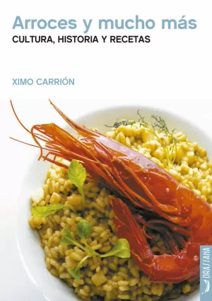 ARROCES Y MUCHO MÁS ARROCES Y MUCHO MÁS