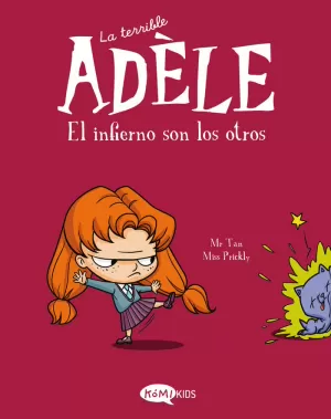 LA TERRIBLE ADÈLE VOL.2 EL INFIERNO SON LOS OTROS LA TERRIBLE ADÈLE VOL.2 EL INFIERNO SON LOS OTROS