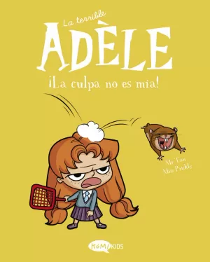 LA TERRIBLE ADÈLE VOL.3 ¡LA CULPA NO ES MÍA! LA TERRIBLE ADÈLE VOL.3 ¡LA CULPA NO ES MÍA!