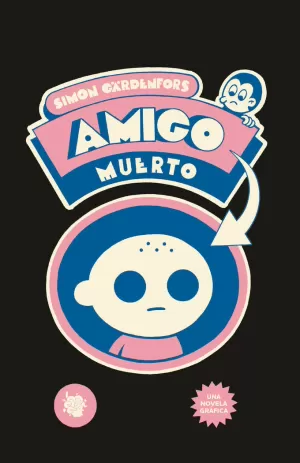 AMIGO MUERTO AMIGO MUERTO