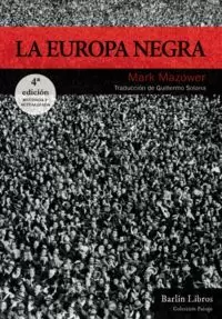 LA EUROPA NEGRA [4ª EDICIÓN]
