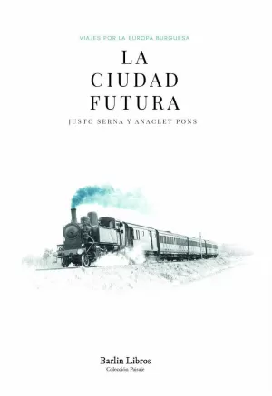 LA CIUDAD FUTURA LA CIUDAD FUTURA