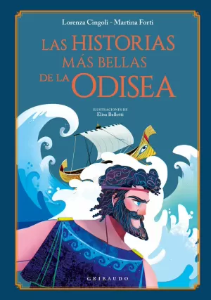 LAS HISTORIAS MÁS BELLAS DE LA ODISEA LAS HISTORIAS MÁS BELLAS DE LA ODISEA