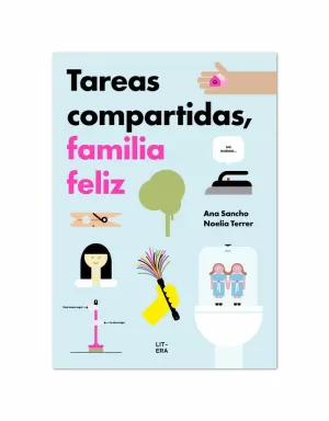 TAREAS COMPARTIDAS, FAMILIA FELIZ TAREAS COMPARTIDAS, FAMILIA FELIZ