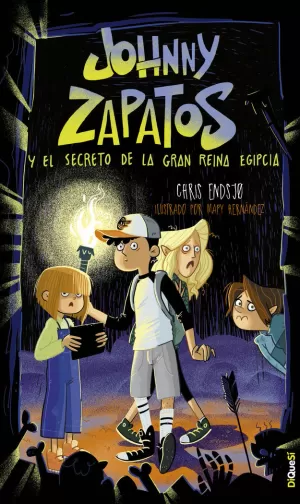 JOHNNY ZAPATOS Y EL SECRETO DE LA GRAN REINA EGIPCIA JOHNNY ZAPATOS Y EL SECRETO DE LA GRAN REINA EGIPCIA