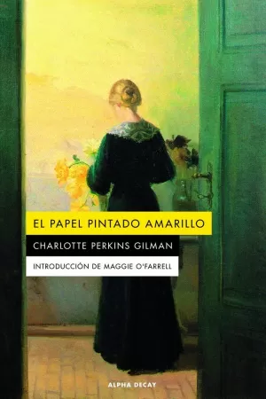 EL PAPEL PINTADO AMARILLO EL PAPEL PINTADO AMARILLO
